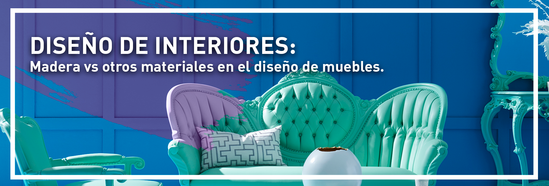 banner-diseño-de-interiores-madera-vs-otros-materiales-en-el-diseño-de-muebles